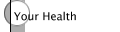 Your Health